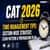 CAT 2026 Time Management Tips: Section-Wise Strategy, Exam Pattern & Preparation Plan