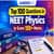 Top 100 Questions in NEET Physics to Score 150+ Marks