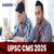 UPSC CMS 2025 - Notification (Out), Application form (Released), Eligibility Criteria, Syllabus, Exam Dates