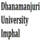 Dhanamanjuri University, Imphal