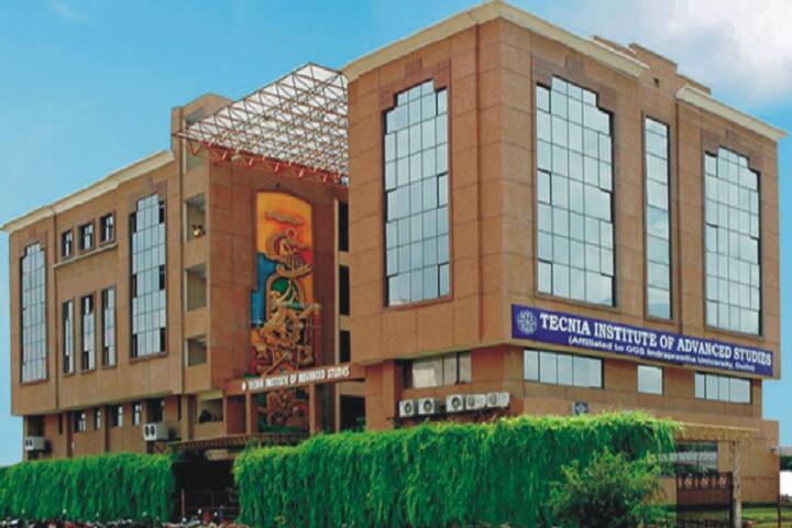 Tecnia Institute of Advanced Studies, Delhi: Admission 2021, Courses, Fee, Cutoff, Ranking, Placements & Scholarship
