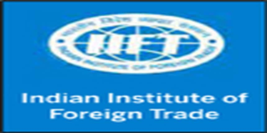 IIFT (INDIAN INSTITUTE OF FOREIGN TRADE)