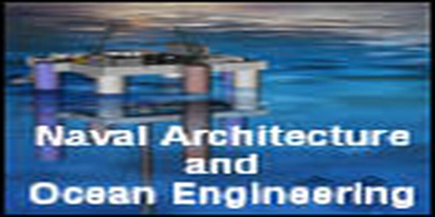 Naval Architecture And Ocean Engineering