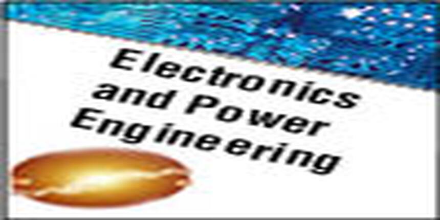Electronics and Power Engineering