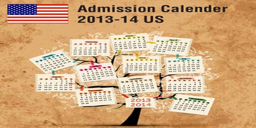 US Universities admission calendar 2013-14