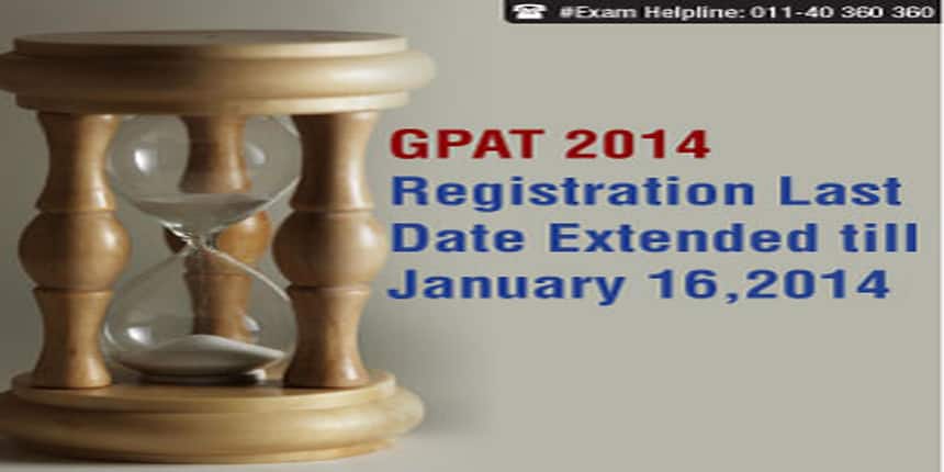 GPAT 2014 Registration Last Date Extended till January 16, 2014
