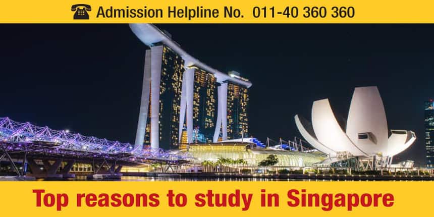Top Reasons To Study In Singapore Top Reasons To Study In Singapore