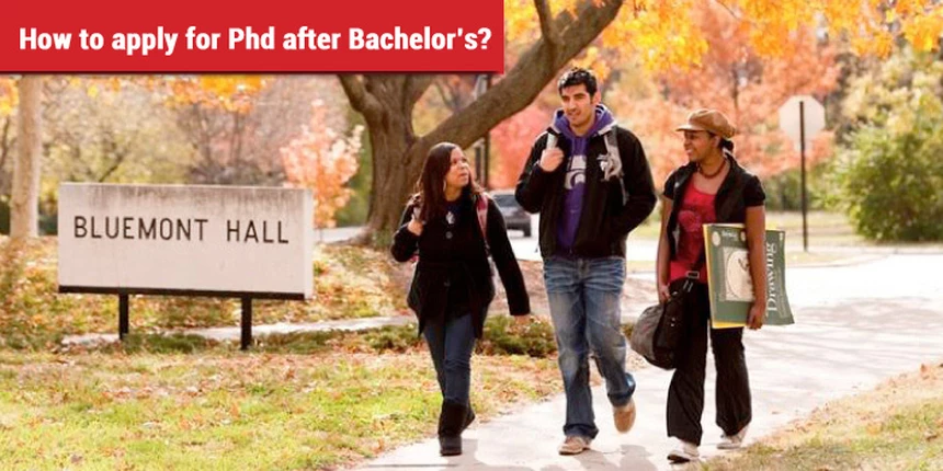 How to apply for Phd after Bachelor's