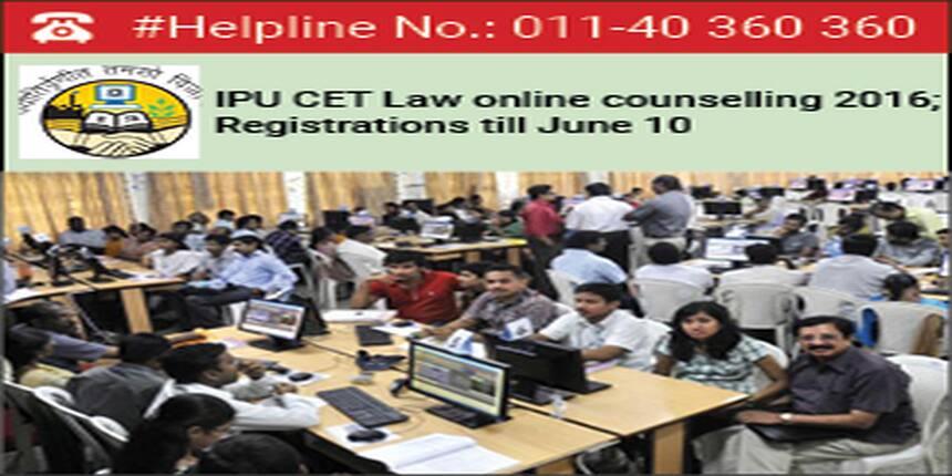 IPU CET Law online counselling 2016; Registrations till June 10