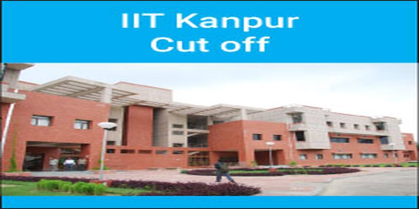 IIT Kanpur Cut off