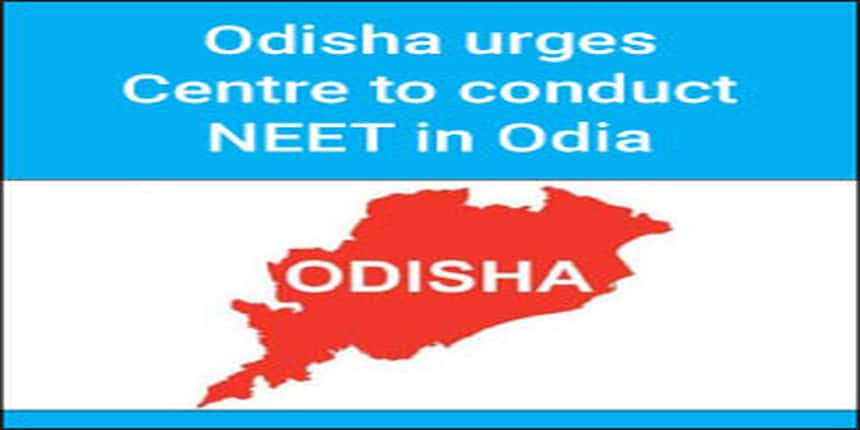 Odisha urges Centre to conduct NEET in Odia