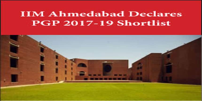 IIM Ahmedabad declares AWT-PI Shortlist for PGP 2017-19