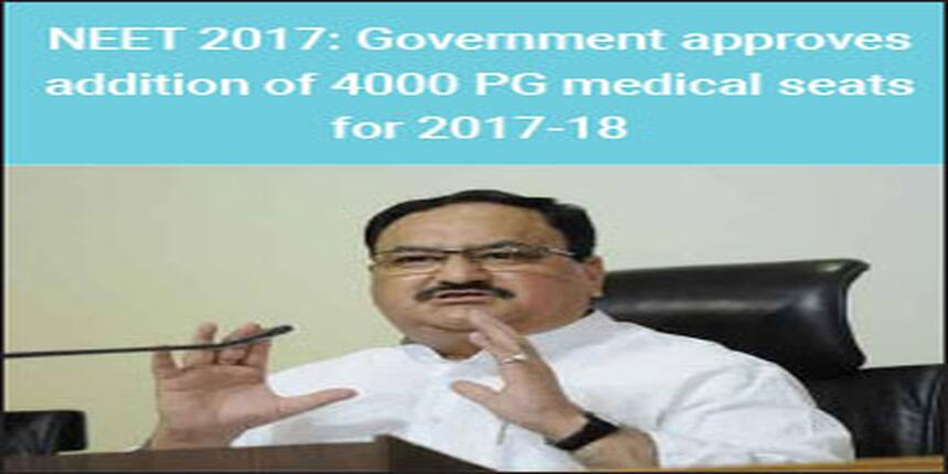 NEET PG 2017: Increase of 4000 medical seats approved for 2017-18 admissions