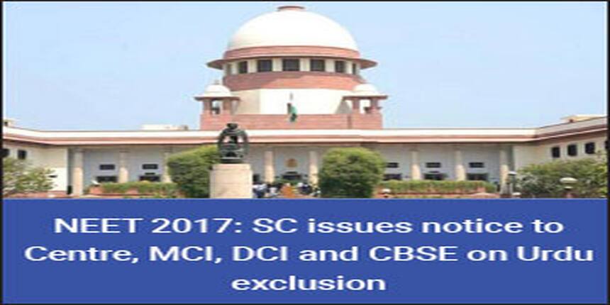NEET 2017: SC issues notice to Government on Urdu exclusion