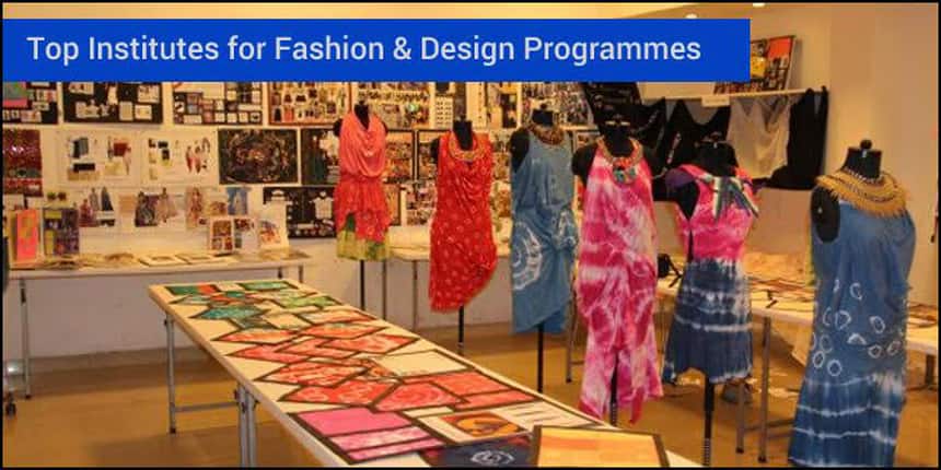 Top Institutes for Fashion & Design Programmes