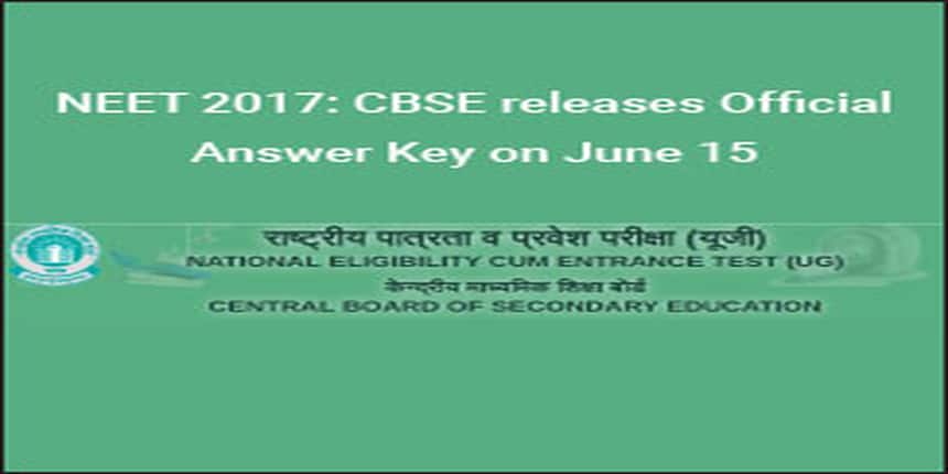 NEET 2017: CBSE releases Official Answer Key on June 15