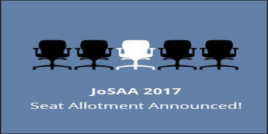 JoSAA 2017 Seat Allotment Announced!
