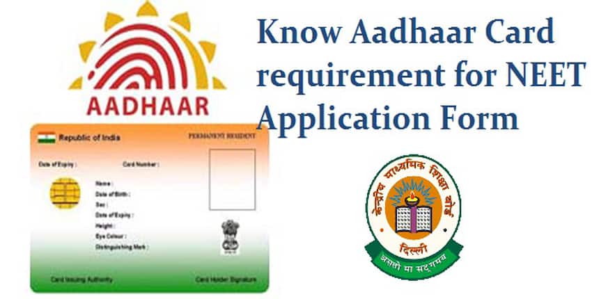 NEET 2018: Know Aadhaar Card requirement for NEET application form