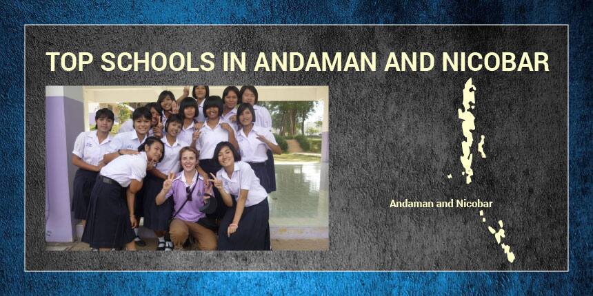 Top Schools in Andaman & Nicobar Islands 2020