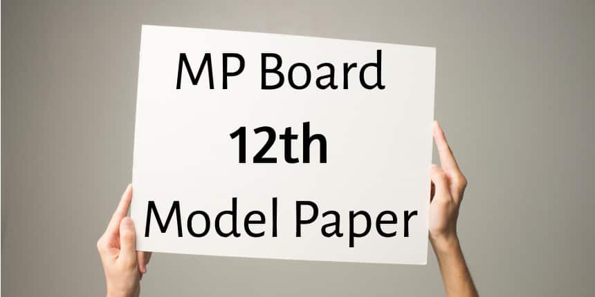 MP Board 12th Model Paper 2020-21- Download English & Hindi Medium PDFs Here