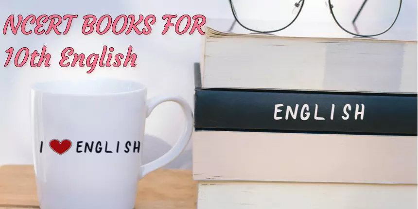 NCERT Books for Class 10 English 2024-25 - Download Fee PDF