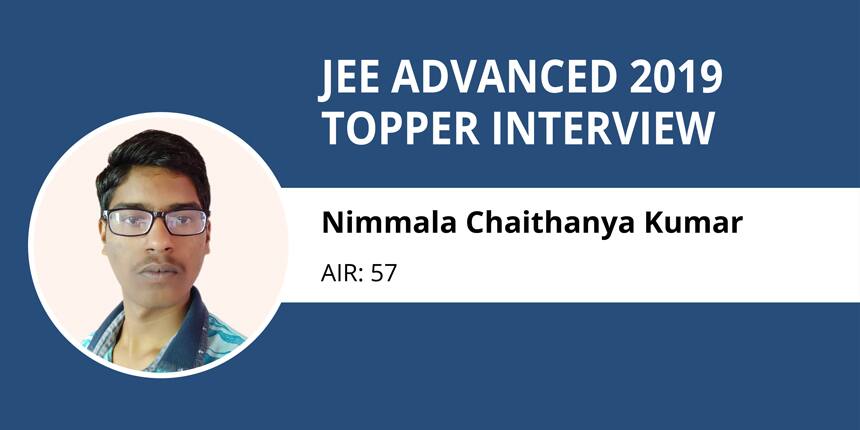 JEE Advanced 2019 Topper Interview: Chaithanya Kumar, AIR 57 - “Follow your passion to succeed in life”