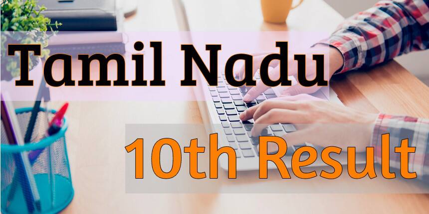 Tamil Nadu 10th Result 2020 - Check TN SSLC Result 2020 @ tnresults.nic.in