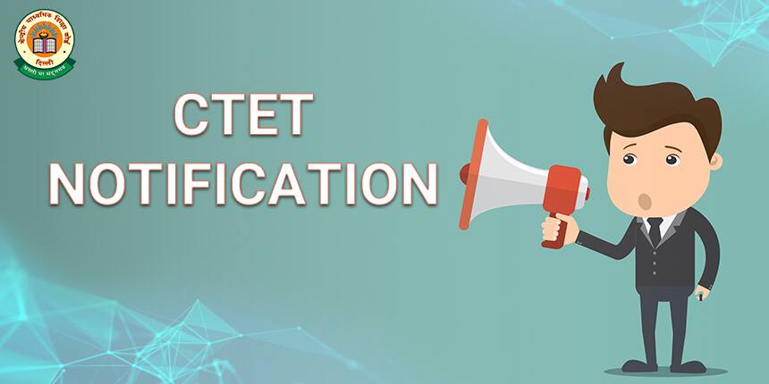 CTET Notification 2020 - Check Official Notification, Dates, Eligibility