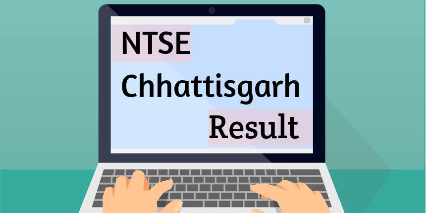 NTSE Chhattisgarh Result 2021 - Check Stage 1 & 2 Merit List Here