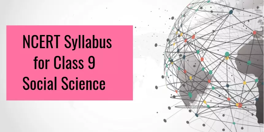 NCERT Syllabus for Class 9 Social Science 2024 - Download PDF