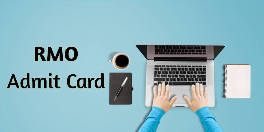 RMO Admit Card 2020 - Download RMO Hall Ticket Here!