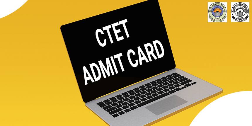 CTET Admit Card 2021 - Download Hall ticket for CBT and PET here