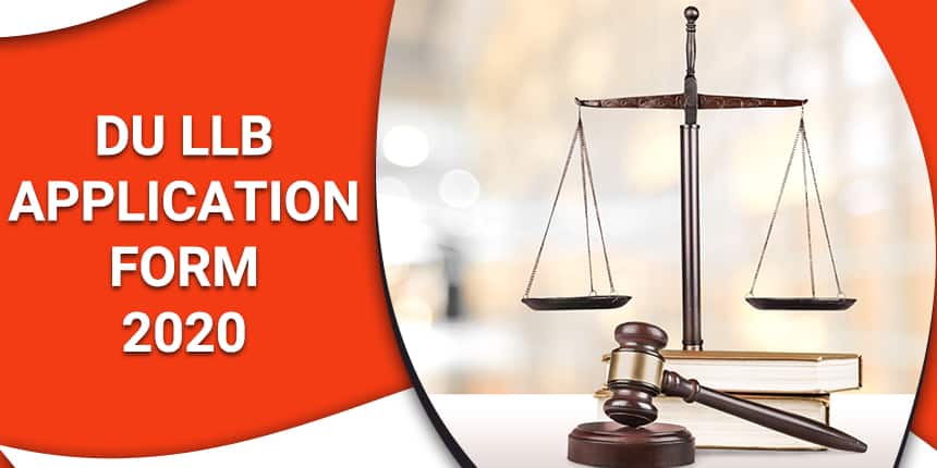 DU LLB Application Form 2020 Extended at pgadmission.du.ac.in; Register and Apply Online Here