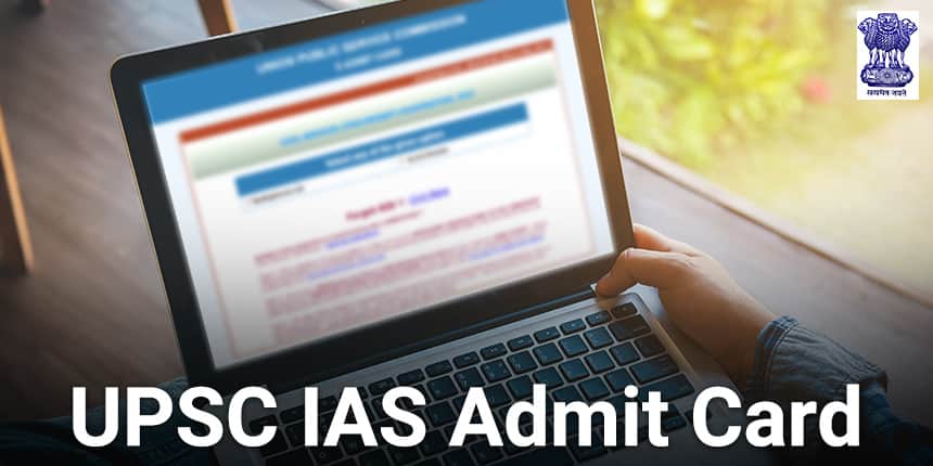 UPSC IAS Admit Card 2020 - UPSC Civil Service Hall Ticket for IAS Prelims Exam