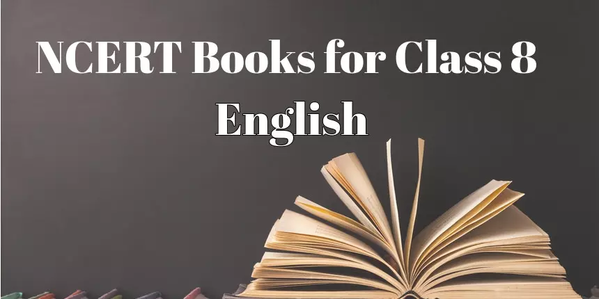 NCERT Books for Class 8 English 2024 - Download PDF