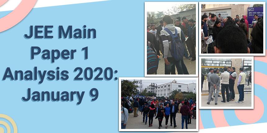 JEE Main Paper 1 Analysis 2020: January 9