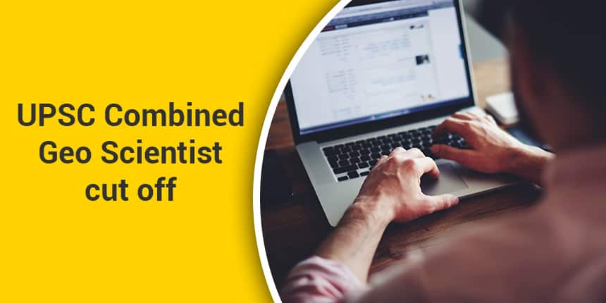 UPSC Combined Geo-Scientist and Geologist Cut off 2021