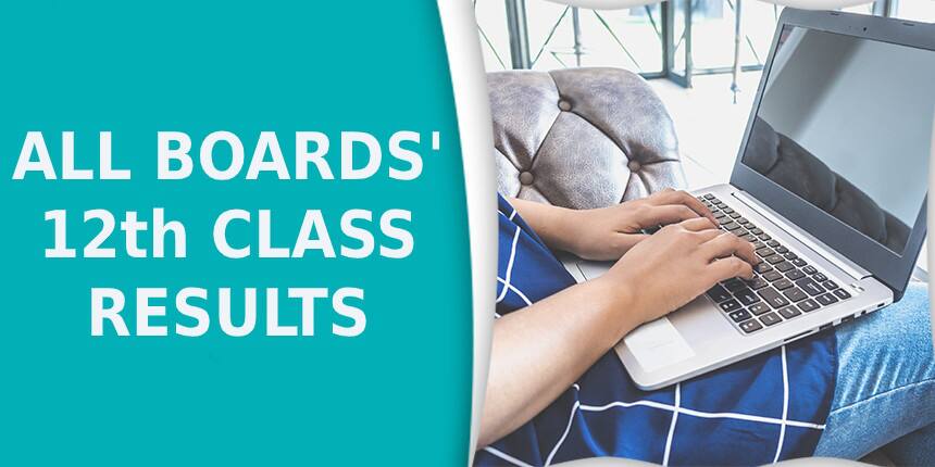 12th Results 2023 - Check All Boards Result Here