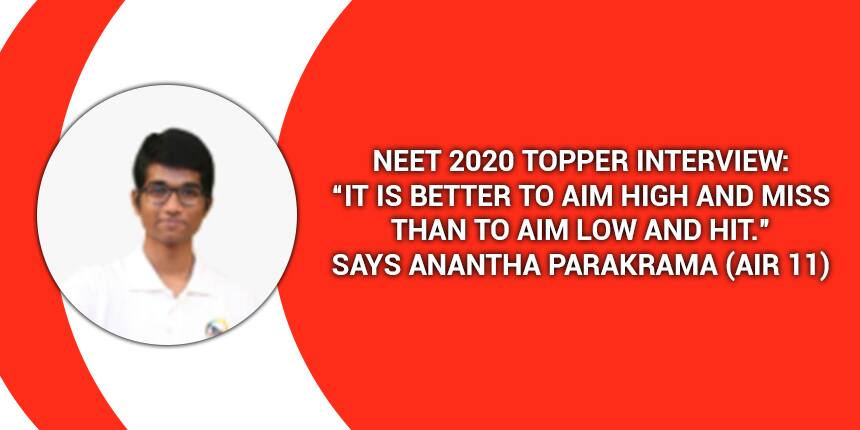NEET 2020 Topper Interview: Anantha Parakrama (AIR 11)