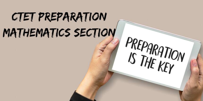 How to Prepare for the CTET Mathematics Section?