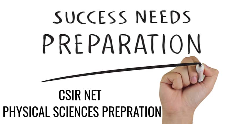 How to prepare for CSIR UGC NET 2020 Physical Sciences Section?