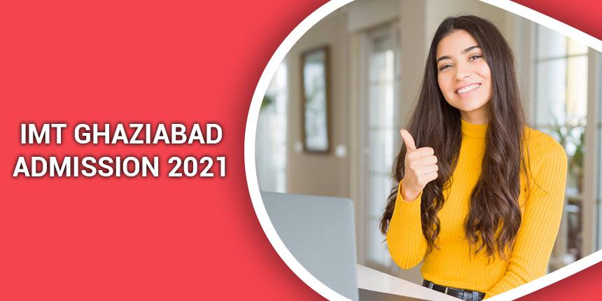 IMT Ghaziabad PGDM Admission 2021