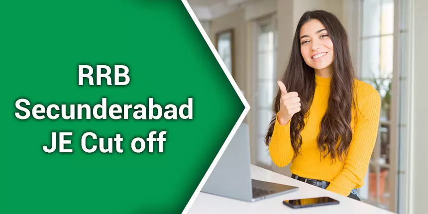 RRB Secunderabad JE Cut off 2020 - Check Final Cut off, Previous Year Cut off Marks
