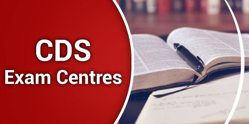 CDS Exam Centres 2022 - Check Test cities list here