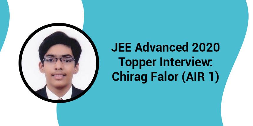JEE Advanced 2020 Topper Interview: Chirag Falor (AIR 1)