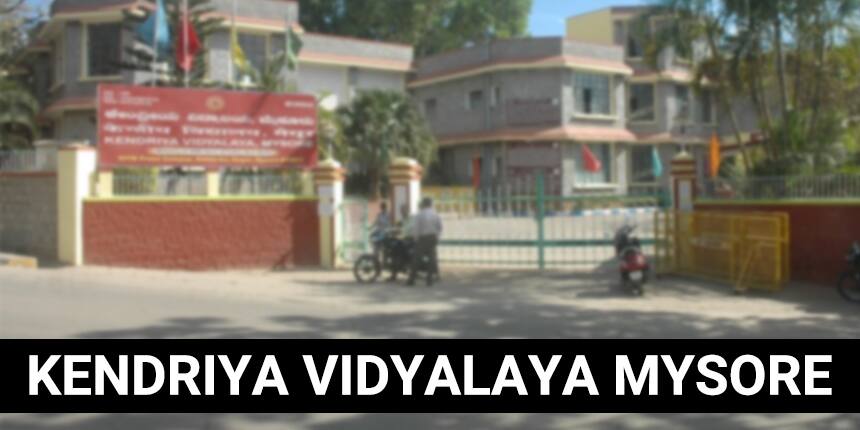 Kendriya Vidyalaya Mysore Admission 2023 - Check Dates, Fees, Merit List Here