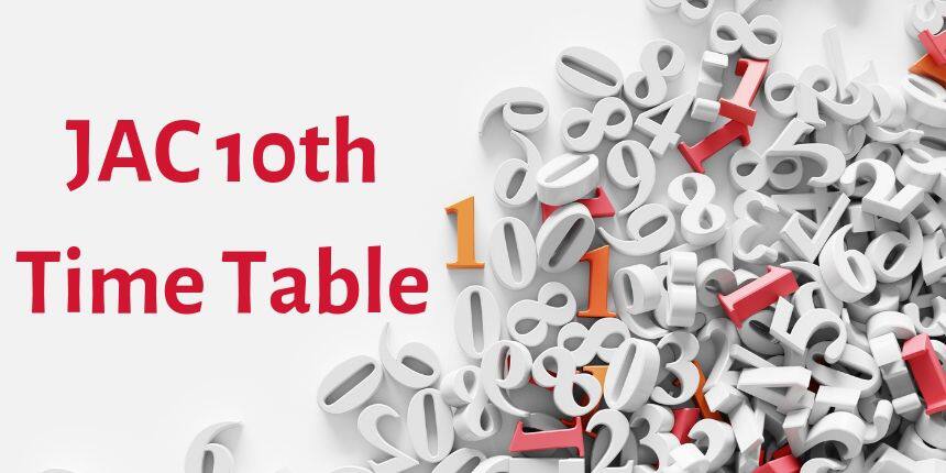 JAC 10th Exam Date 2021 Released - Check JAC Board Class 10 Time Table Here