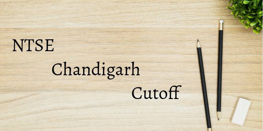 NTSE Chandigarh Cutoff 2022 - Check Expected Cut off Here
