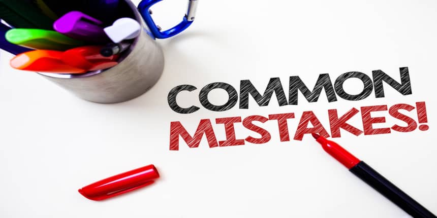 10 Common Silly Mistakes to Avoid in IIT JEE 2021 - Dos & Don'ts for JEE Main