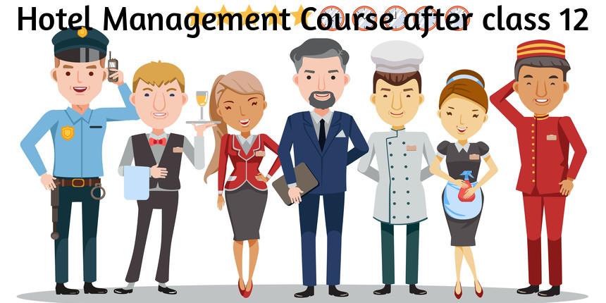 Hotel Management Courses after Class 12